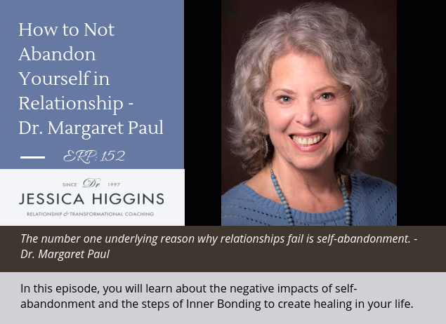 ERP 152: HOW TO NOT ABANDON YOURSELF IN RELATIONSHIP – DR 