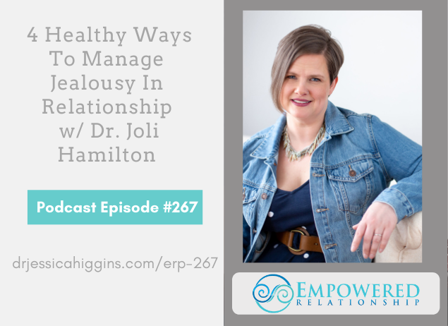 Jessica Higgins | ERP 267: 4 Healthy Ways To Manage Jealousy In ...