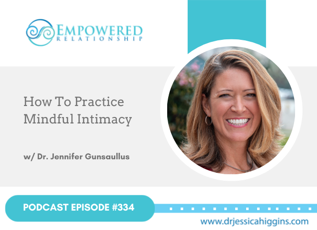 Jessica Higgins | ERP 334: How to Practice Mindful Intimacy — An ...